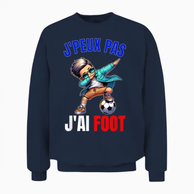 J'peux Pas J'ai Football Child Boy Humour Player Unisex Sweatshirt - Navy