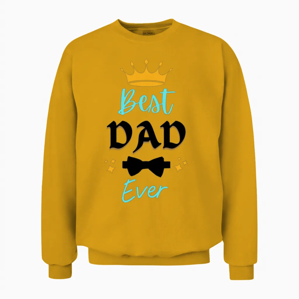 Crowned Best Dad Ever Gift 2025 Unisex Sweatshirt in Gold