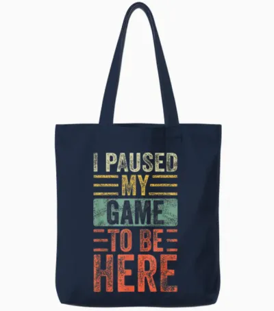I Paused My Game to Be Here, Funny Retro Vintage Video Gamer Short Sleeve Tote Bags - Navy