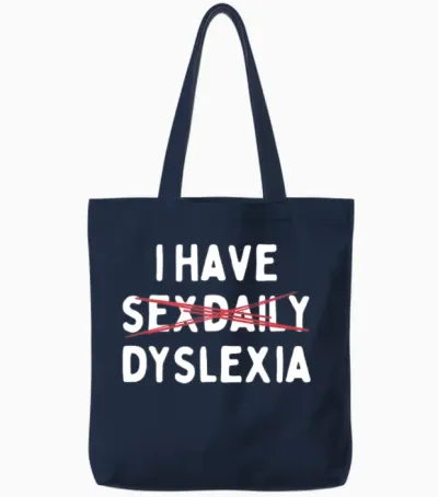 Funny Dyslexia Tote Bags - Navy