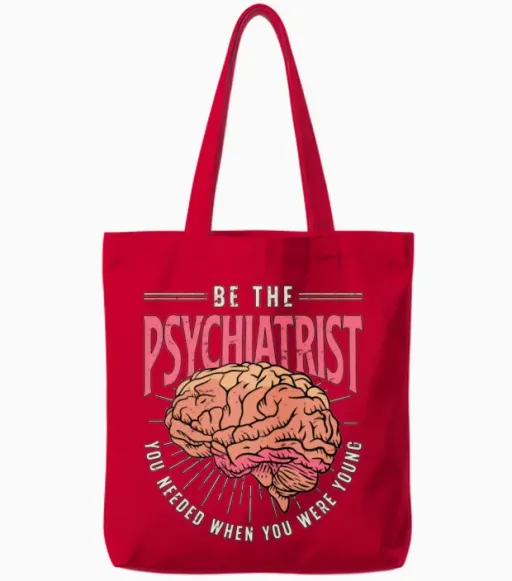 Be the Psychiatrist You Needed Doctor Psychiatrist Tote Bags in Red