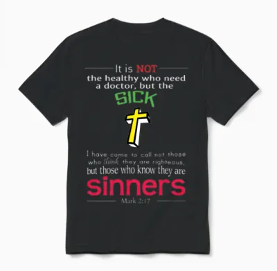 Mark 2:17 - Bible Verses Unisex T-Shirt - Black