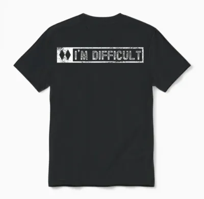 I'm Difficult Funny Double Diamonds Snowboard Skiing Pun Unisex T-Shirt - Black