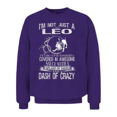 Leo Splash of Sassy and a Dash of Crazy Unisex Sweatshirt - Purple