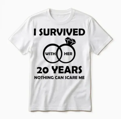 20th Wedding Anniversary Him Funny Quotes Survived Unisex T-Shirt - White