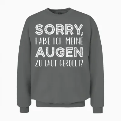 Funny Saying Motive Unisex Sweatshirt - Graphite Heather