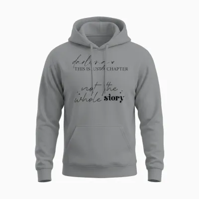 "this Is Just a Chapter Not the Whole Story" Minimalistisch Unisex Hoodie - Sport Grey