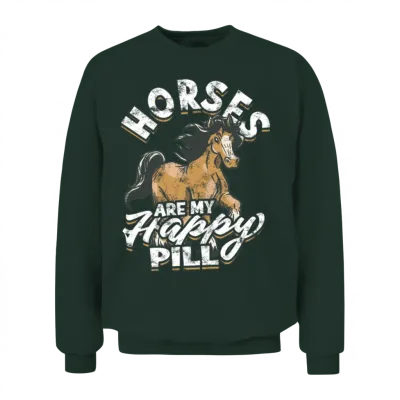 Horses Are My Happy Pill - Horse Unisex Sweatshirt - Forest