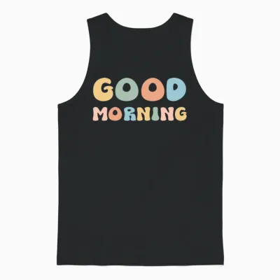 Good Morning Unisex Tank Top - Black