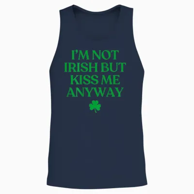 I'm Not Irish but Kiss Me Anyway Shirt St Patricks Day Back Unisex Tank Top - Navy