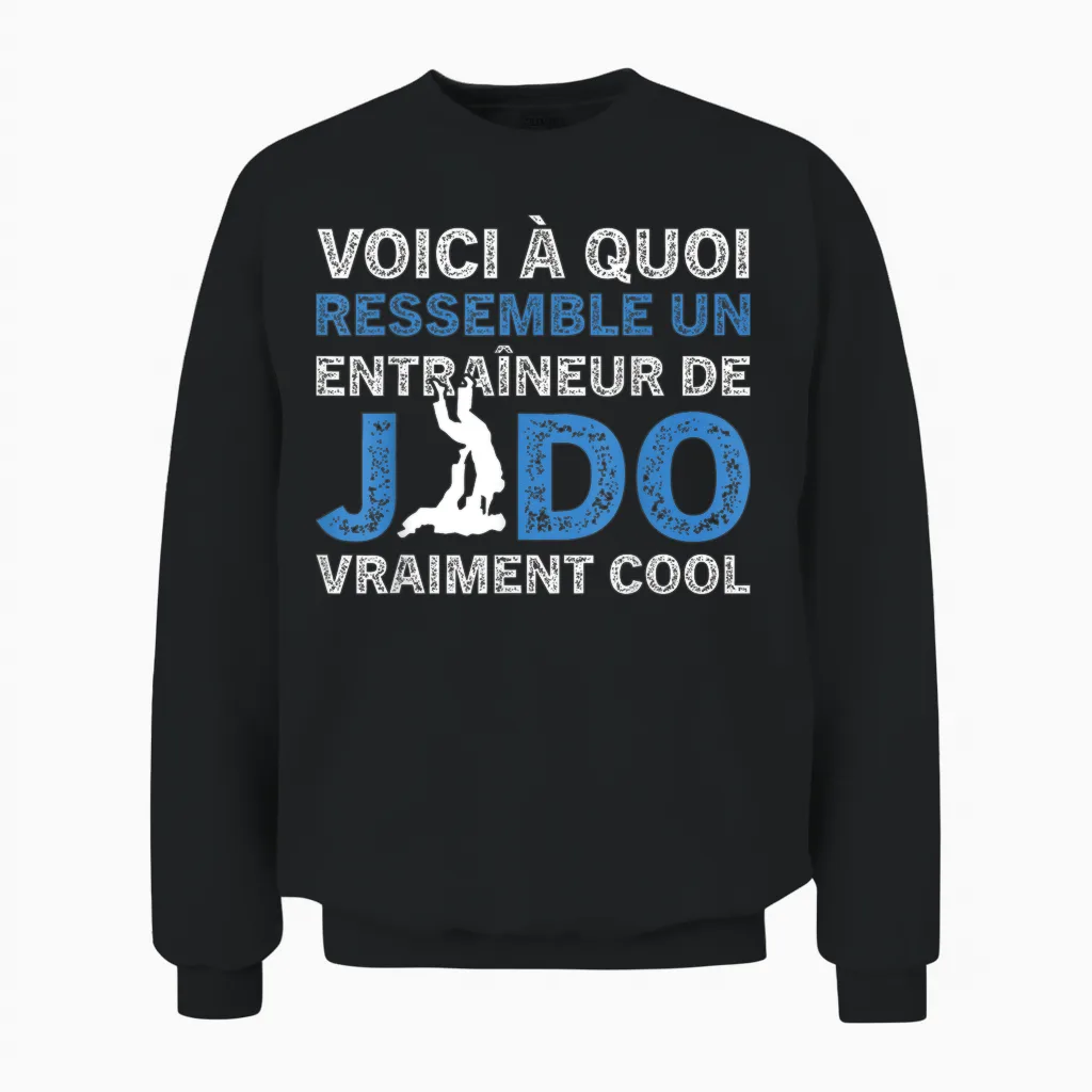 A Judo Coach Really Cool Funny Coach T-Shirt, Black, S Unisex Sweatshirt in Black