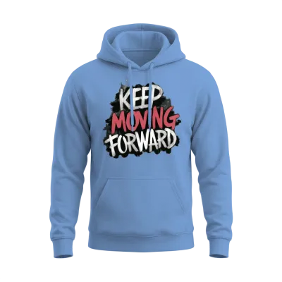 Keep Moving Forward Unisex Hoodie - Carolina Blue