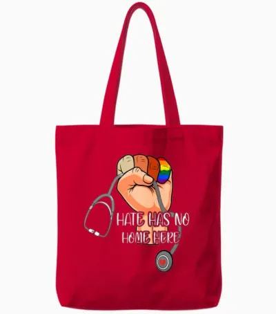 Hate Has No Home Here Strong Nurse Life Anti Hate Tote Bags - Red