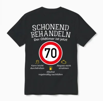 70th Birthday Gentle Treatment Oldtimer Ist 70 Tempo 70 T-Shirt, Black Unisex T-Shirt - Black