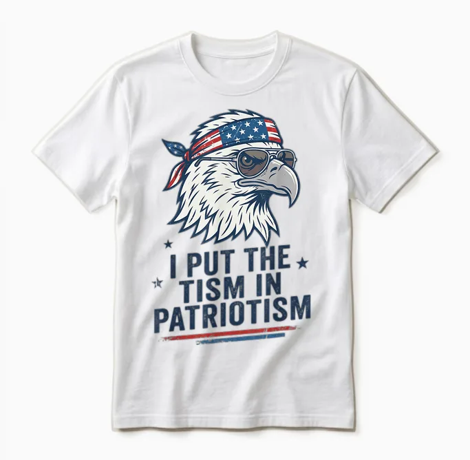 I Put the Tism in Patriotism Eagle Usa Flag 4th July Unisex T-Shirt in White