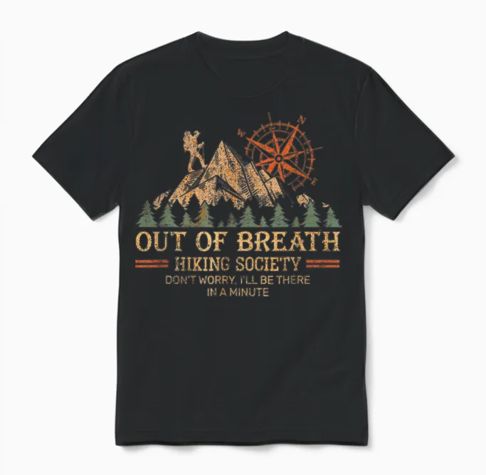 Out of Breath Hiking Society for Men Women Hiker Nature Love Unisex T-Shirt in Black