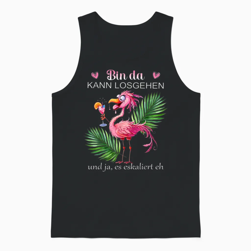 Women's Flamingo "bin Da Kann Losgehen Und Ja Es Escaliert Eh " T-Shirt, Black Unisex Tank Top in Black