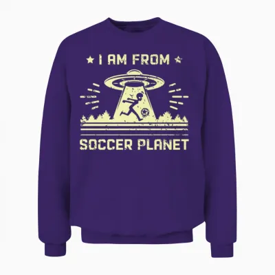 I Am from Soccer Planet Funny Soccer Alien Unisex Sweatshirt - Purple