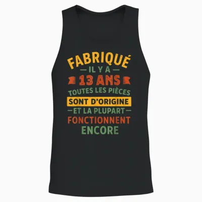 Fabriqué Il Y a 13 Ans, Anniversaire 13 Ans Humour Vintage Unisex Tank Top - Black
