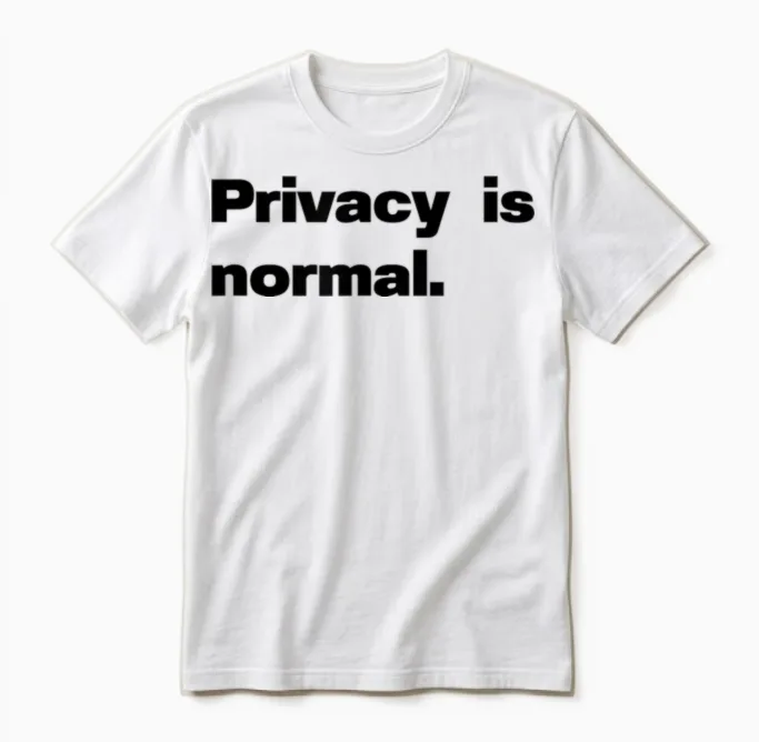 La Vie Privée Est Normale. Unisex T-Shirt in White