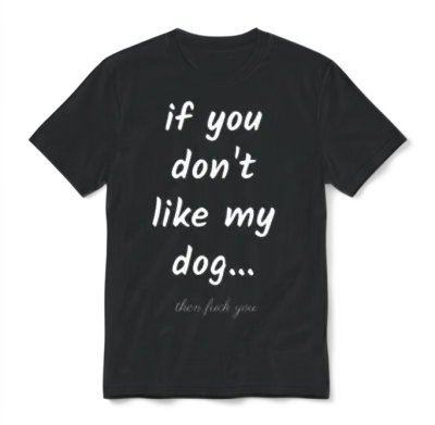 Dog Sayings, Dog Short Quote, Dog Phrases Unisex T-Shirt - Black