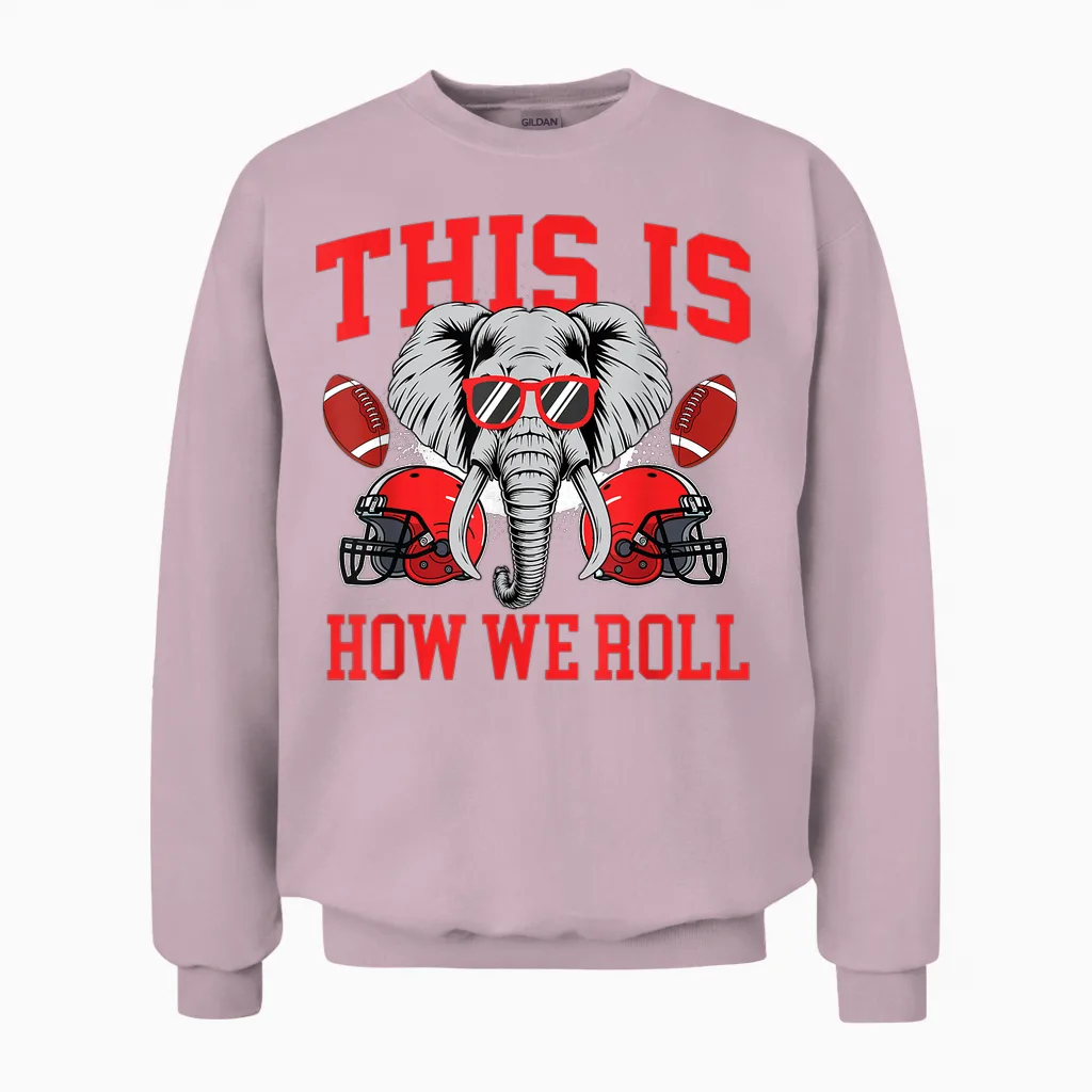 This Is How We Roll - Alabama Football Lover Game Day Unisex Sweatshirt in Light Pink