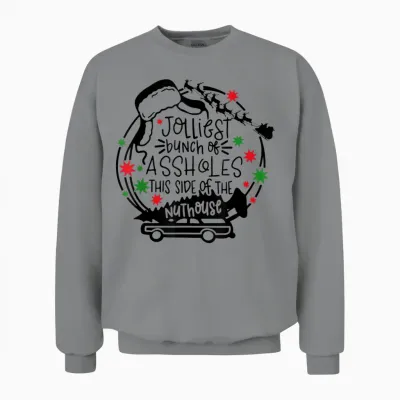 Jolliest Bunch of Assholes This Side of the Nut House Unisex Sweatshirt - Sport Grey