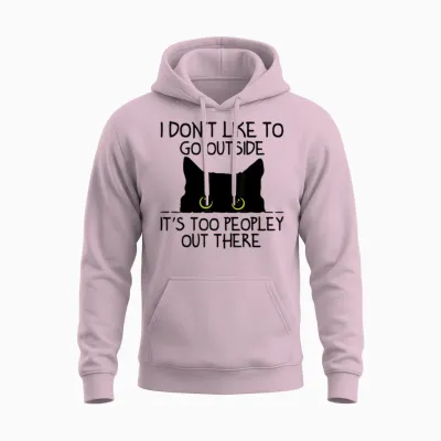 Ich Mag Es Nicht, Nach Draußen Zu Gehen, Es Ist Zu Leute Da Draußen Katze Unisex Hoodie - Light Pink