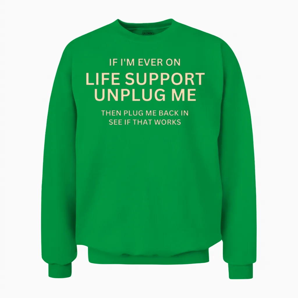 Funny Jokes Memes & Humor Unisex Sweatshirt in Irish Green