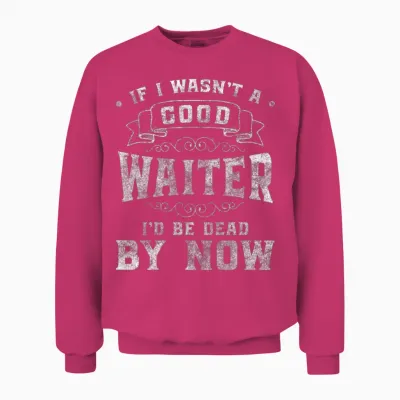 Waiter Professional Service Professional Cuisine Unisex Sweatshirt - Heliconia