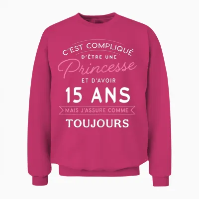 Princess 15 Ans Je Assure Gift Birthday Girl 15 Years T-Shirt, Black Unisex Sweatshirt - Heliconia