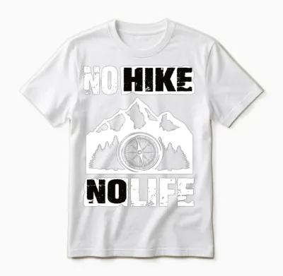 Hiking No Hike No Life Hiker Unisex T-Shirt - White