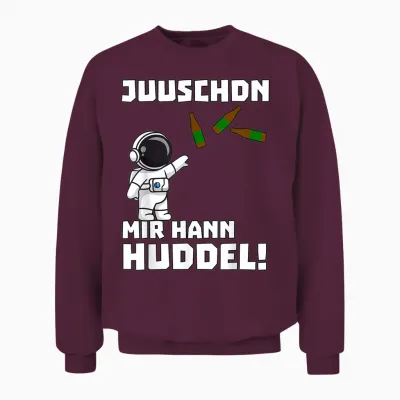 Saarland Dialekt Urpils Astronaut Mir Hann Huddel Spruch Unisex Sweatshirt - Maroon