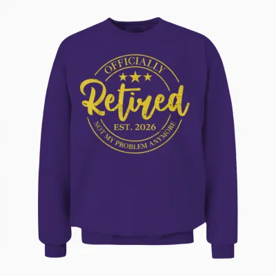 Retro Retired 2026 Not My Problem Anymore Funny Retirement Unisex Sweatshirt - Purple