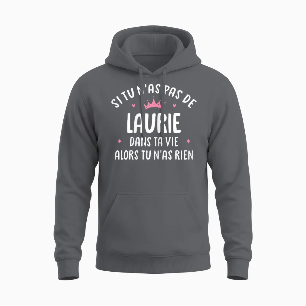 Woman Girlfriend Humour Personalized Gift Name Laurie T-Shirt, Black, Female X-Small Unisex Hoodie in Charcoal