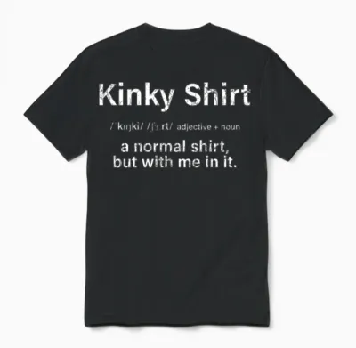 Kinky Apparel Bdsm Kink Submissive Funny Gift Unisex T-Shirt - Black
