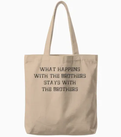 Stays with Brothers Loyalty Tote Bags - Natural