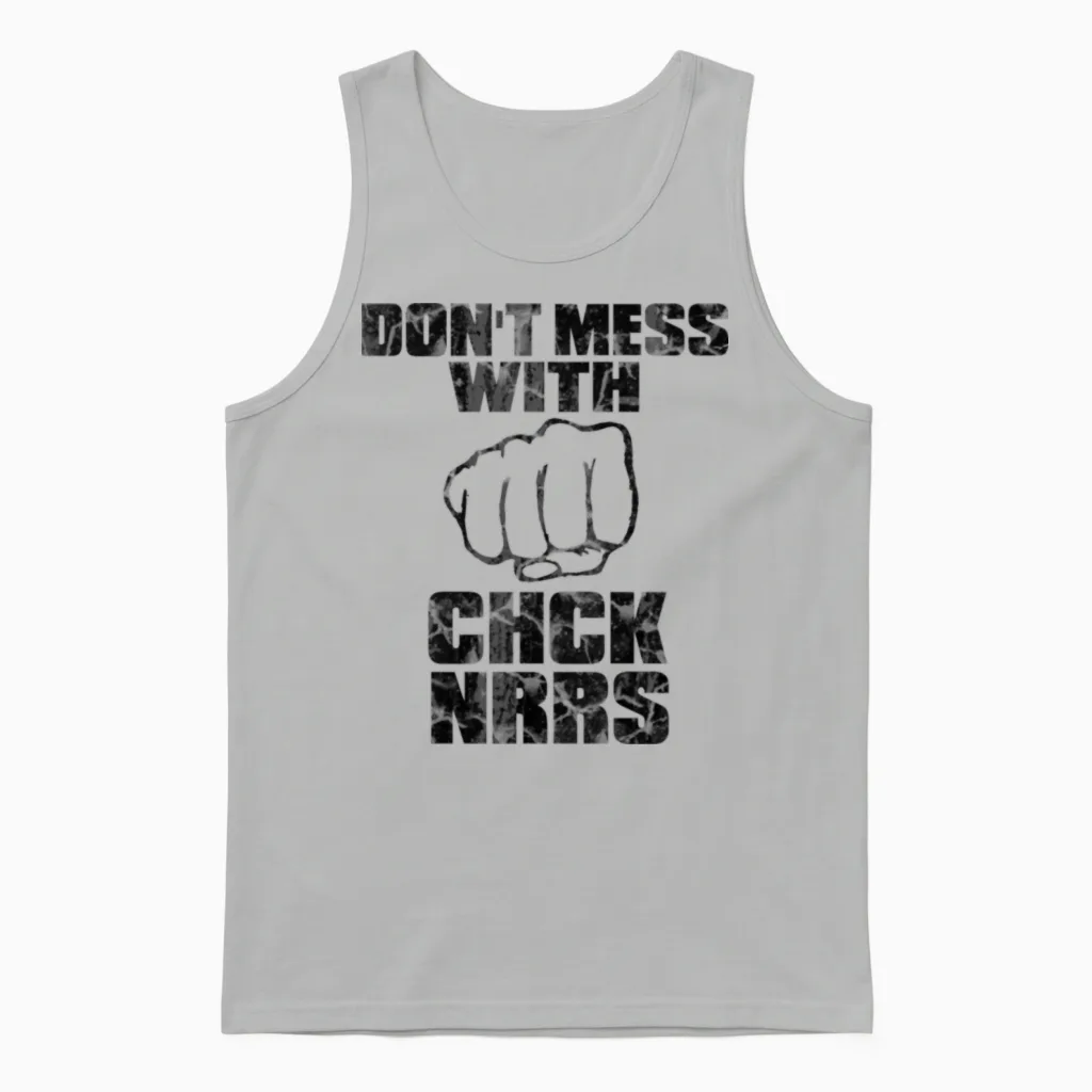 Don't Mess with Chck Nrrs Unisex Tank Top in Ash
