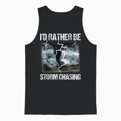 I'd Rather Be Storm Chasing - Tornado Chaser Meteorology Unisex Tank Top - Black