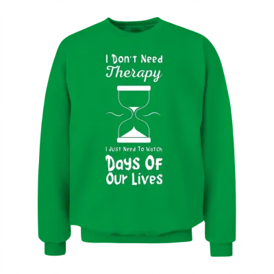 Days of Our Lives Unisex Sweatshirt - Irish Green