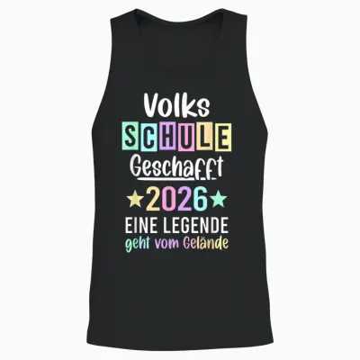 Und Tschüss Volksschule Legende Volksschule Abschluss 2026 Unisex Tank Top - Black