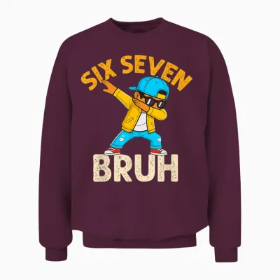 Dabbing Six Seven Bruh Kids 67 Meme 6 7 Numbers Funny Boys Unisex Sweatshirt - Maroon