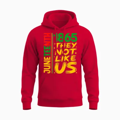 They Don't Like Us Juneteenth 1865 Pride Black History Unisex Hoodie - Red