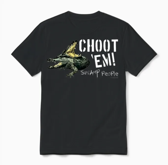 Swamp People Choot Em Birthday Christmas Gift Unisex T-Shirt in Black