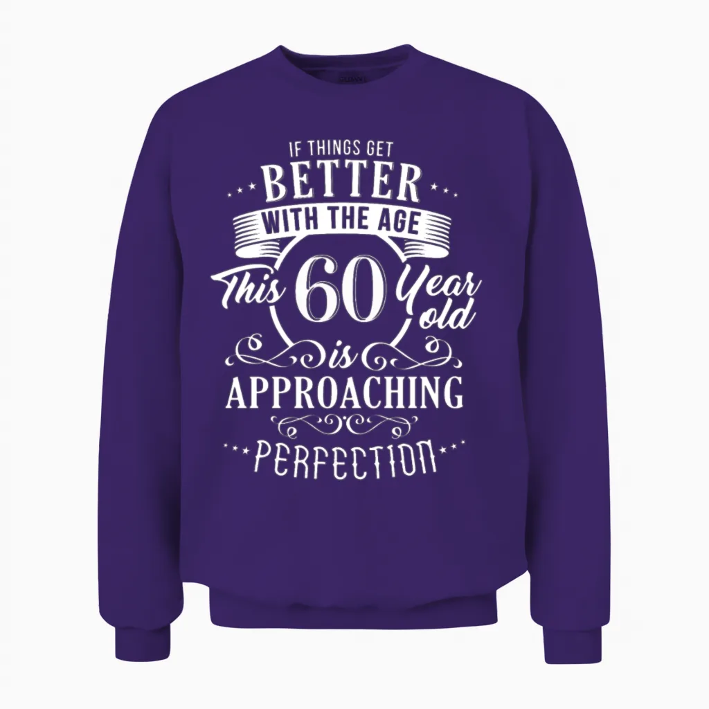 Funny 60th Birthday Design Unisex Sweatshirt in Purple