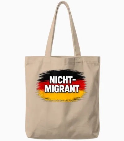 Nicht Migrant Deutschland Flagge Tote Bags - Natural