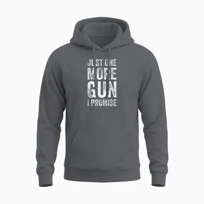 Just One More Gun I Promise Funny Guns Lover Gift - on Back T-Shirt Small Unisex Hoodie - Charcoal