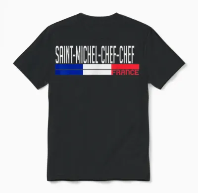 Saint-Michel-Chef-Chef France Drapeau France Fierté De La Ville Unisex T-Shirt - Black