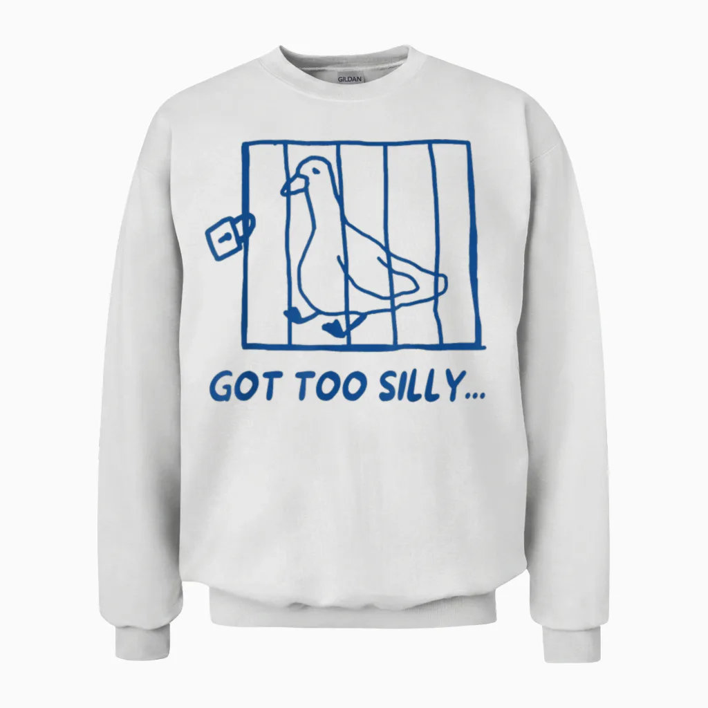 Retro Got Too Silly Funny Meme Silly Goose Lustiger Spruch Unisex Sweatshirt in White