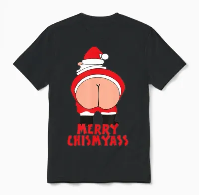 Merry Chismyass Funny Santa Christmas Unisex T-Shirt - Black